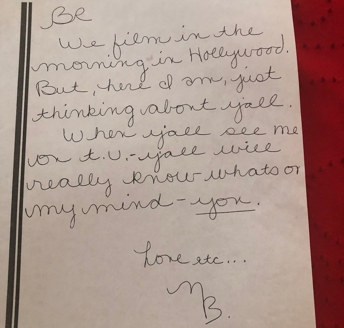 A love note Rowan says he received from Mary when she was in California. His nickname is Brodie, hence it being addressed to “BR.”