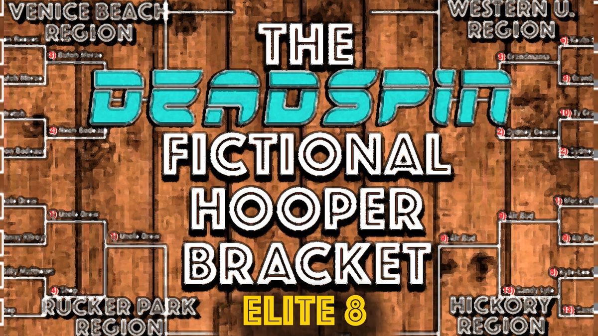 Fictional Hooper Bracket: The Elite Eight