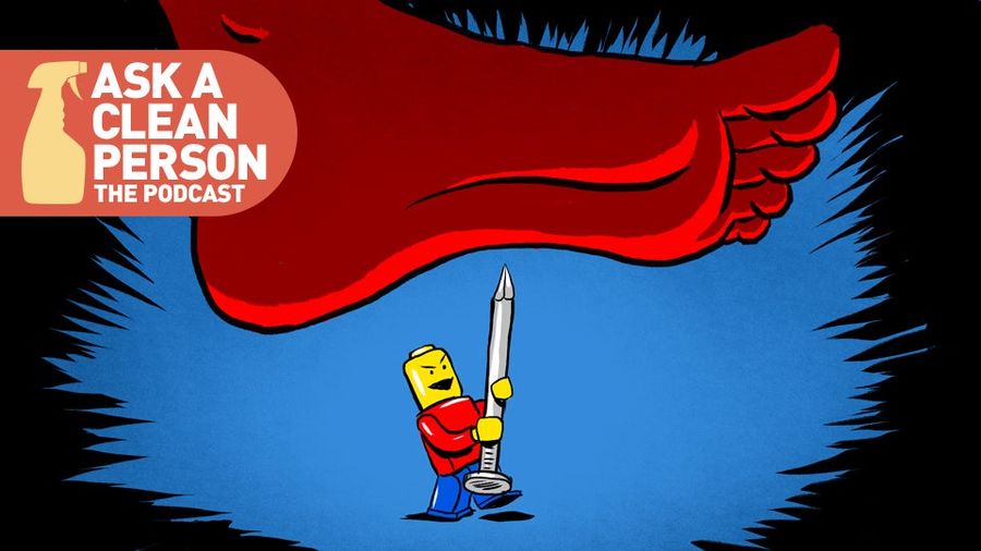 Cleancast: I'd Rather Walk Through Fire Than Step On A Lego