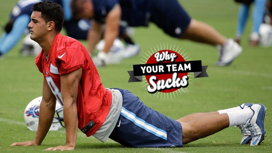 Why Your Team Sucks 2015: Tennessee Titans