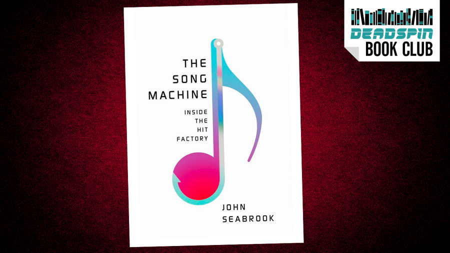 John Seabrook's Pop-Music Treatise <i>The Song Machine </i>Is Half Wrong, Half Boring