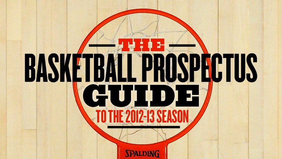 30 Paragraphs About 30 NBA Teams From The Basketball Prospectus Guide To The 2012-13 Season