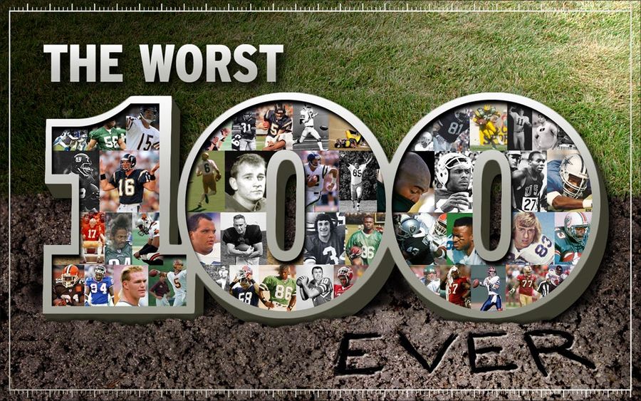 The Bottom 100: The Worst Players In NFL History (Part 1)