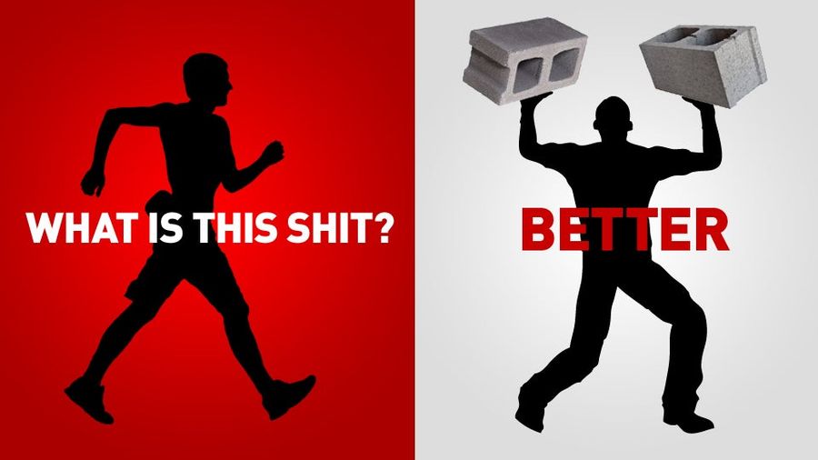 You Have To Work Out To Get A Workout