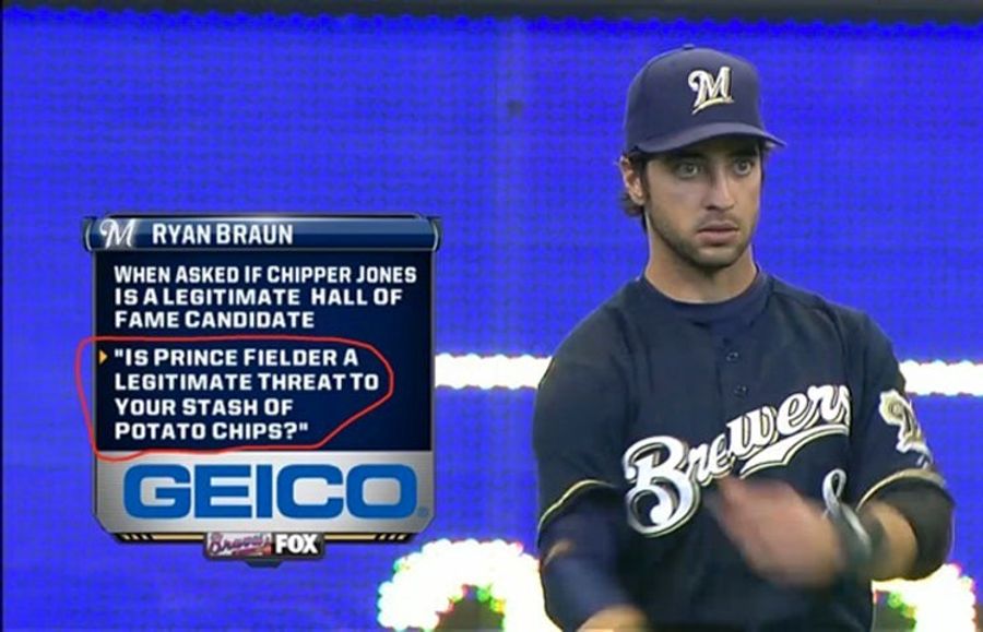 Ryan Braun Did Not Actually Suggest Prince Fielder Is A Threat To Your Bag Of Potato Chips