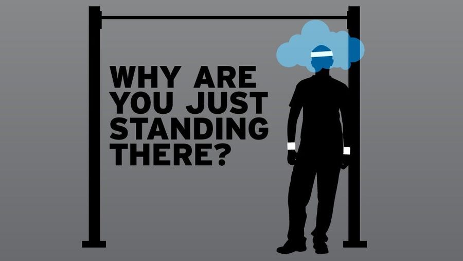 Don&#39;t Just Stand There