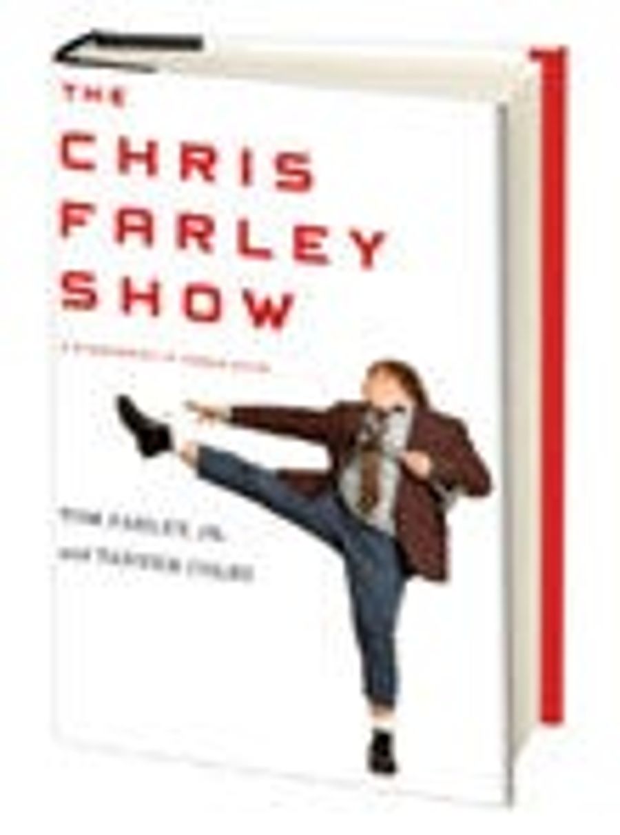 THE CHRIS FARLEY SHOW by Tom Farley, Jr., and Tanner Colby