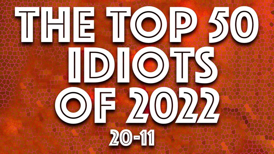 IDIOT OF THE YEAR: More dumbasses