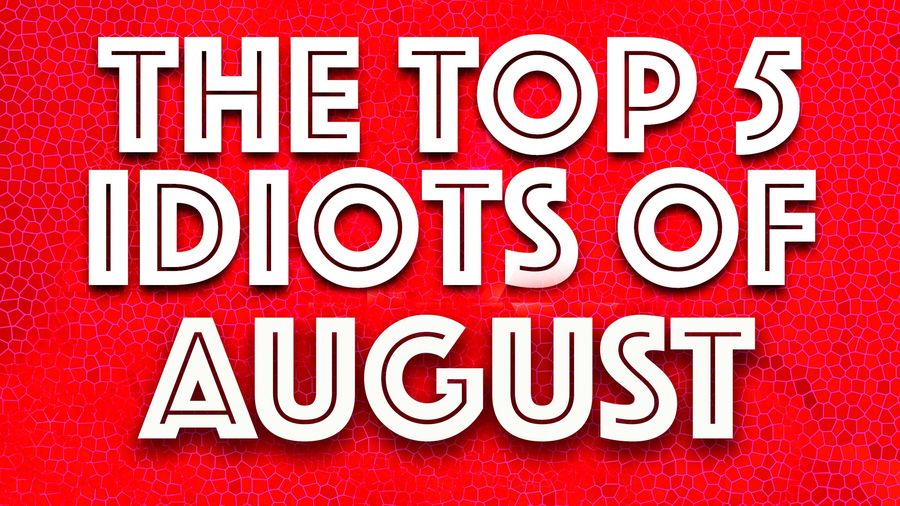 Idiot of the Month: Waving goodbye to a stupid summer