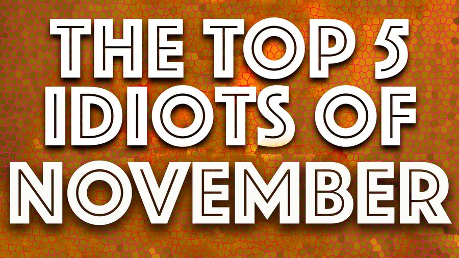 Idiot of the Month: November’s most mind-blowing acts of stupidity