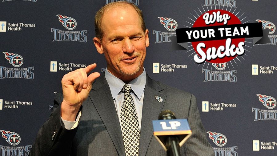 Why Your Team Sucks 2014: Tennessee Titans
