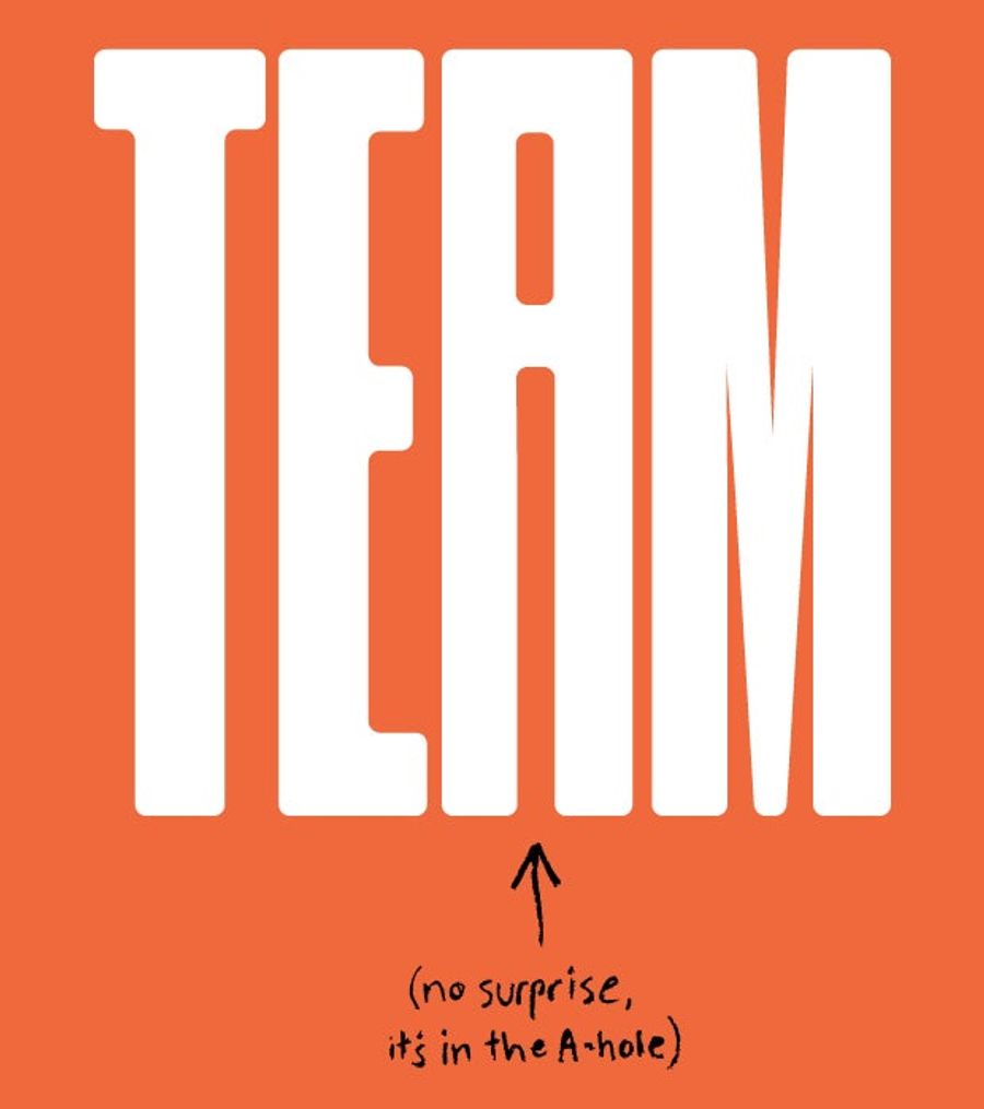 There Is An "I" In Team